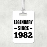 42nd Birthday Legendary Since 1982 - Luggage Bag Tag