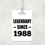 36th Birthday Legendary Since 1988 - Luggage Bag Tag