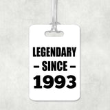 31st Birthday Legendary Since 1993 - Luggage Bag Tag