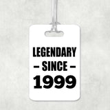25th Birthday Legendary Since 1999 - Luggage Bag Tag