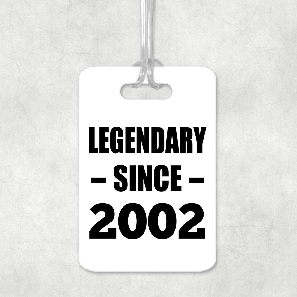 22nd Birthday Legendary Since 2002 - Luggage Bag Tag