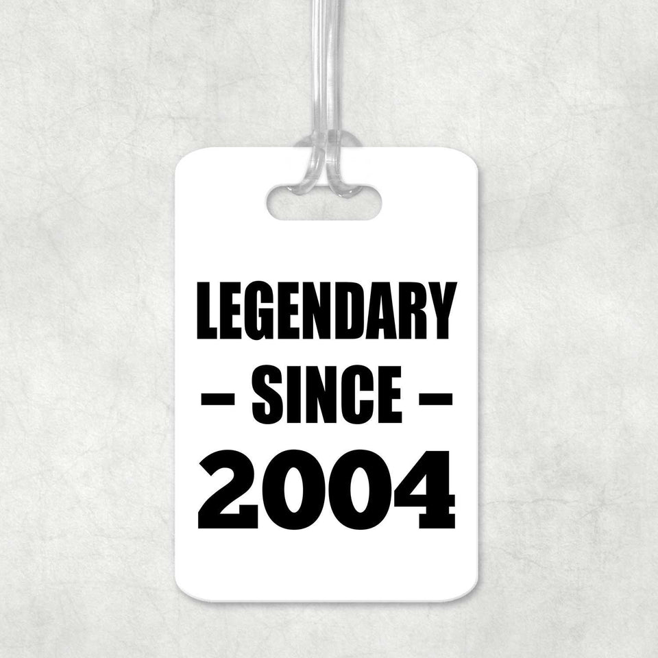 20th Birthday Legendary Since 2004 - Luggage Bag Tag