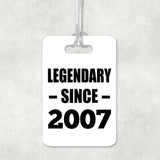 17th Birthday Legendary Since 2007 - Luggage Bag Tag