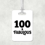 100th Birthday 100 & Fabulous - Luggage Bag Tag