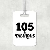 105th Birthday 105 & Fabulous - Luggage Bag Tag