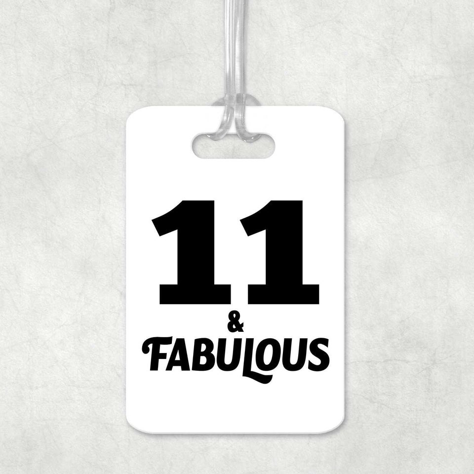 11th Birthday 11 & Fabulous - Luggage Bag Tag