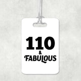 110th Birthday 110 & Fabulous - Luggage Bag Tag