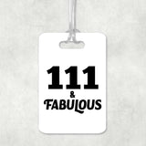 111th Birthday 111 & Fabulous - Luggage Bag Tag