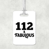 112th Birthday 112 & Fabulous - Luggage Bag Tag