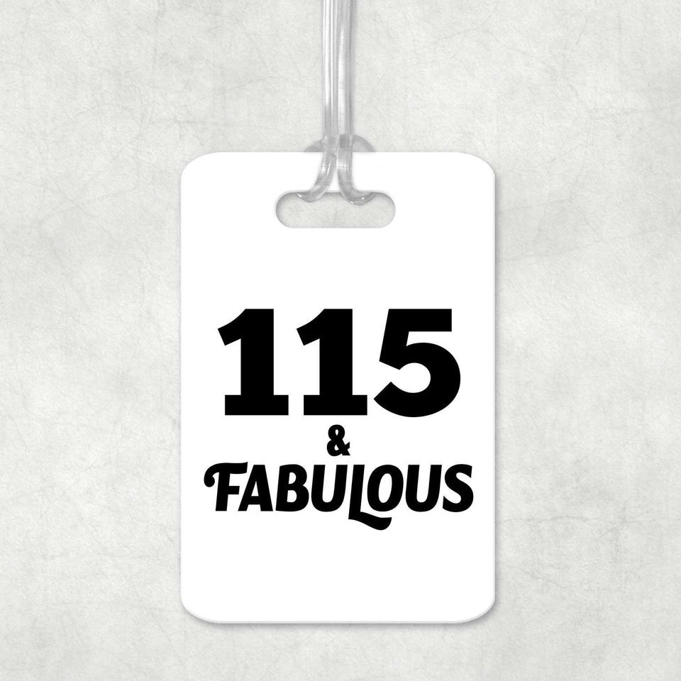 115th Birthday 115 & Fabulous - Luggage Bag Tag