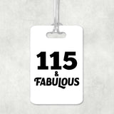 115th Birthday 115 & Fabulous - Luggage Bag Tag