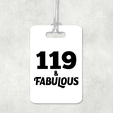 119th Birthday 119 & Fabulous - Luggage Bag Tag