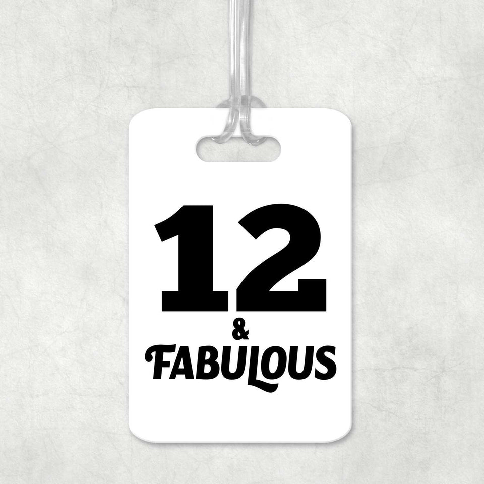 12th Birthday 12 & Fabulous - Luggage Bag Tag