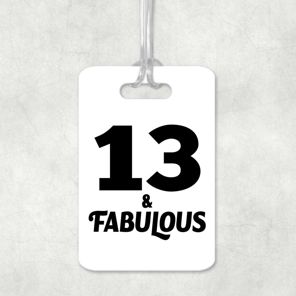 13th Birthday 13 & Fabulous - Luggage Bag Tag