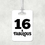 16th Birthday 16 & Fabulous - Luggage Bag Tag