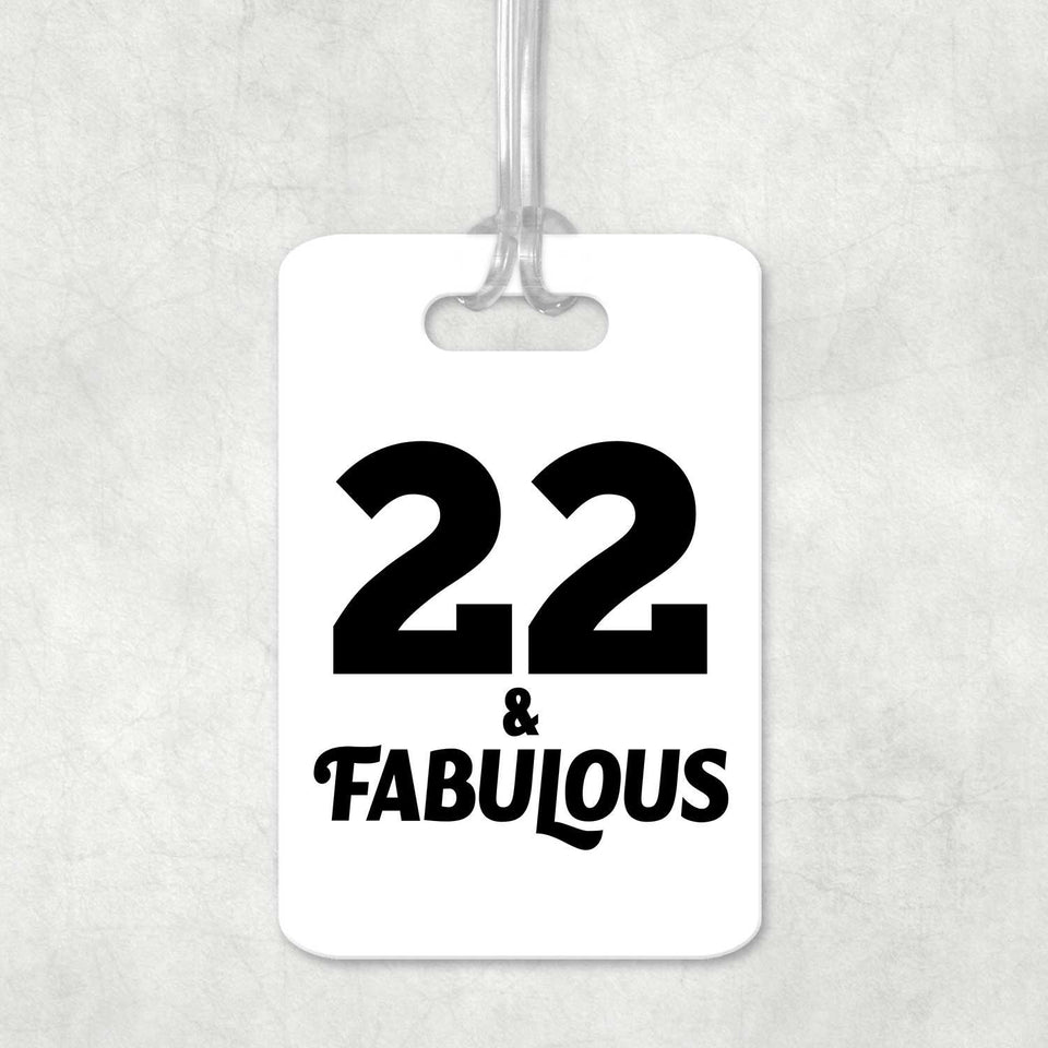 22nd Birthday 22 & Fabulous - Luggage Bag Tag
