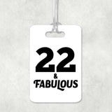 22nd Birthday 22 & Fabulous - Luggage Bag Tag
