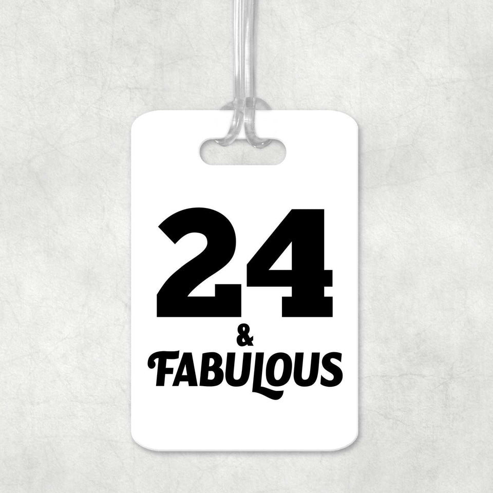 24th Birthday 24 & Fabulous - Luggage Bag Tag
