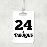 24th Birthday 24 & Fabulous - Luggage Bag Tag