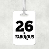 26th Birthday 26 & Fabulous - Luggage Bag Tag