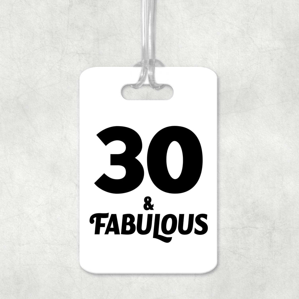 30th Birthday 30 & Fabulous - Luggage Bag Tag
