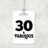 30th Birthday 30 & Fabulous - Luggage Bag Tag