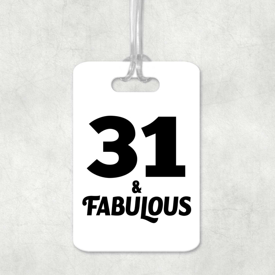 31st Birthday 31 & Fabulous - Luggage Bag Tag