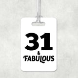 31st Birthday 31 & Fabulous - Luggage Bag Tag