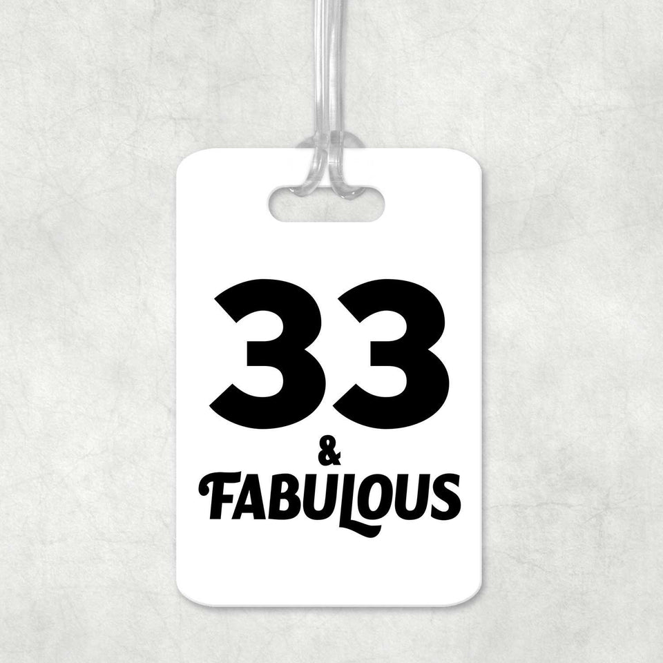 33rd Birthday 33 & Fabulous - Luggage Bag Tag