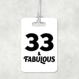 33rd Birthday 33 & Fabulous - Luggage Bag Tag