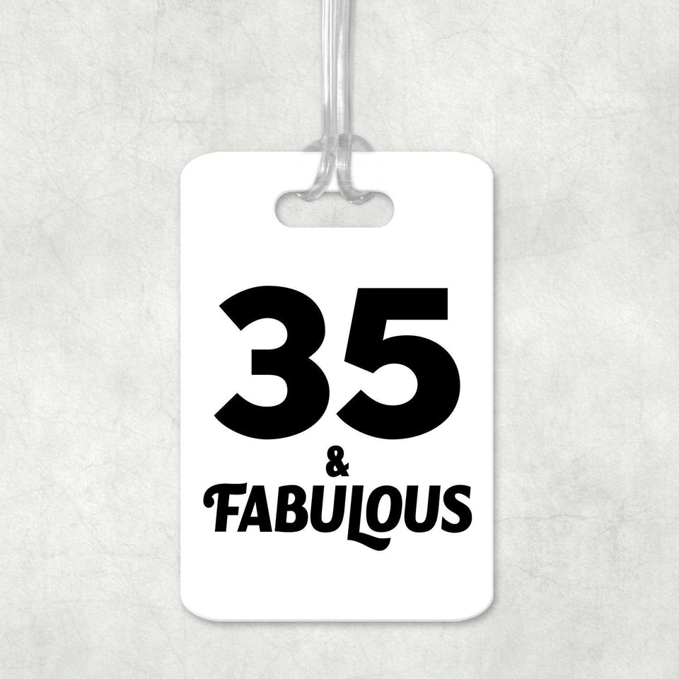 35th Birthday 35 & Fabulous - Luggage Bag Tag