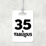 35th Birthday 35 & Fabulous - Luggage Bag Tag
