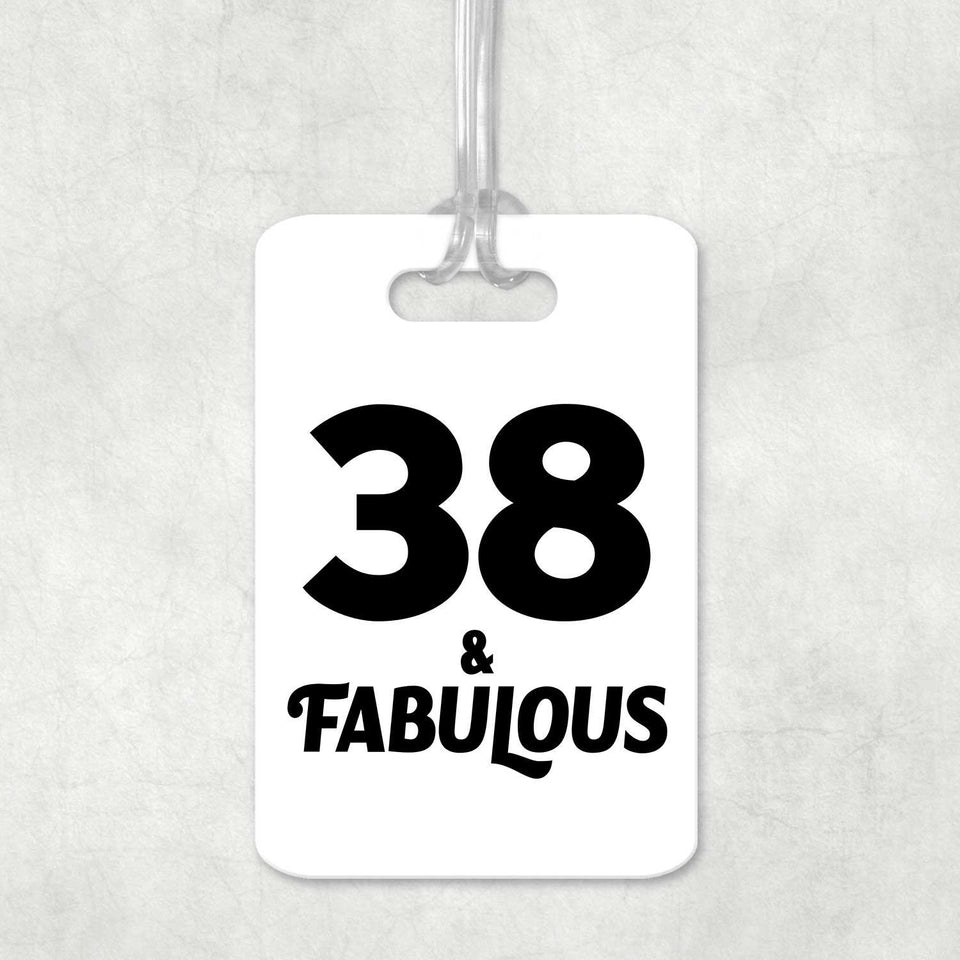 38th Birthday 38 & Fabulous - Luggage Bag Tag