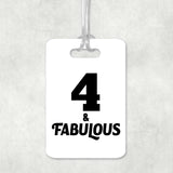 4th Birthday 4 & Fabulous - Luggage Bag Tag