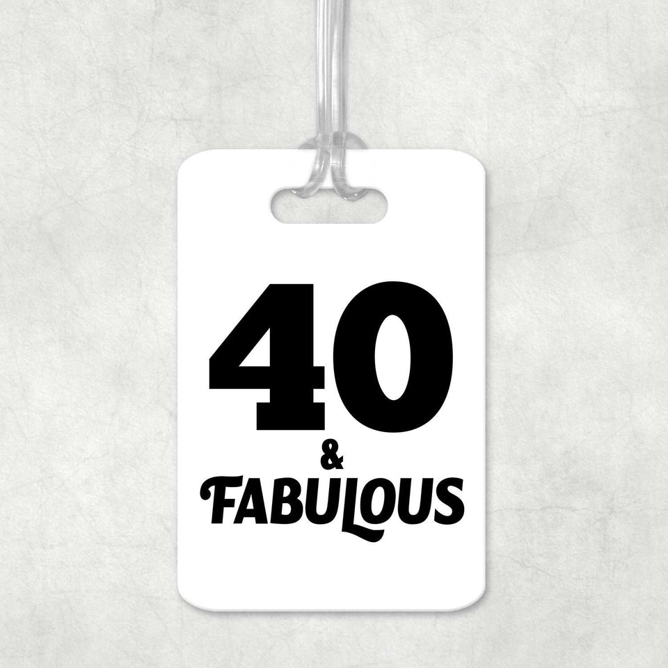 40th Birthday 40 & Fabulous - Luggage Bag Tag