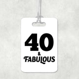 40th Birthday 40 & Fabulous - Luggage Bag Tag
