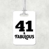 41st Birthday 41 & Fabulous - Luggage Bag Tag