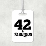 42nd Birthday 42 & Fabulous - Luggage Bag Tag