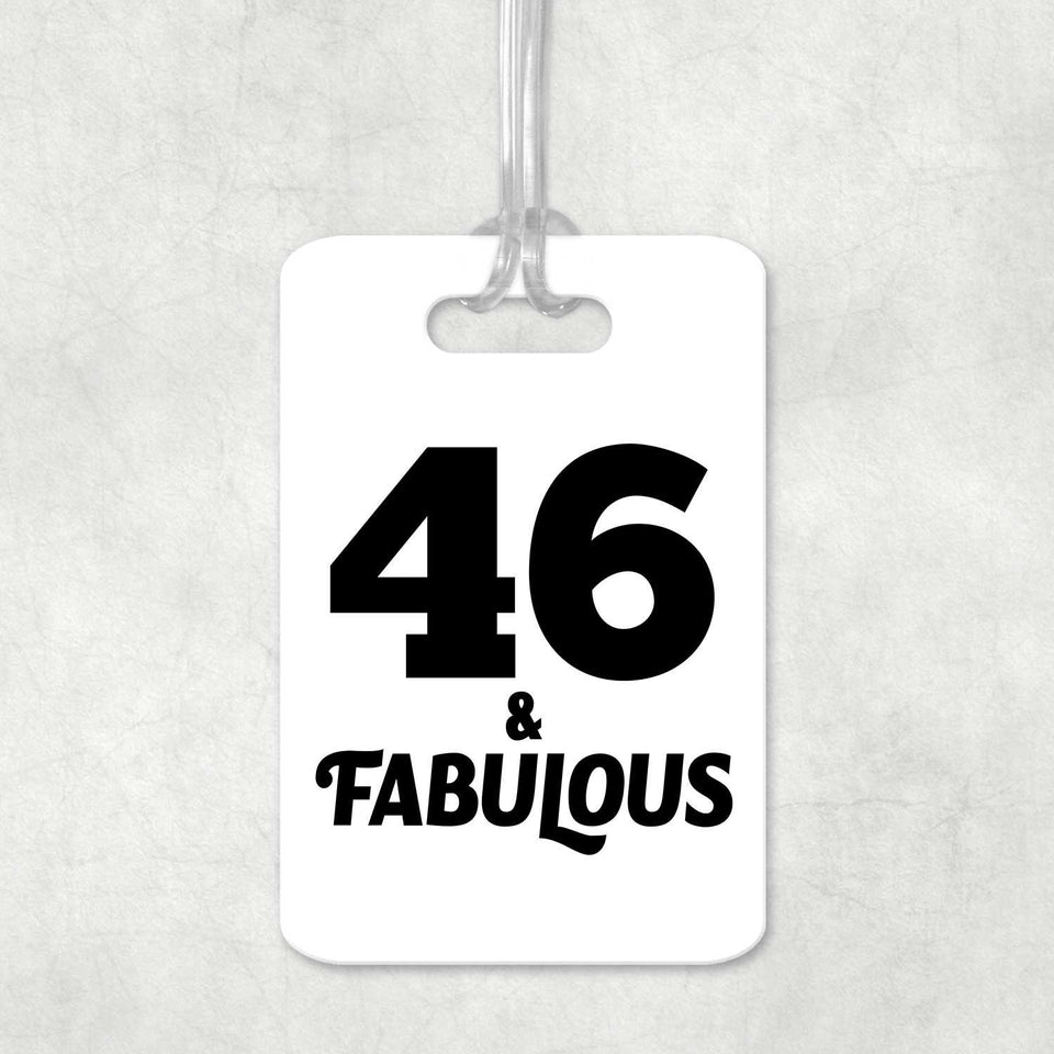 46th Birthday 46 & Fabulous - Luggage Bag Tag