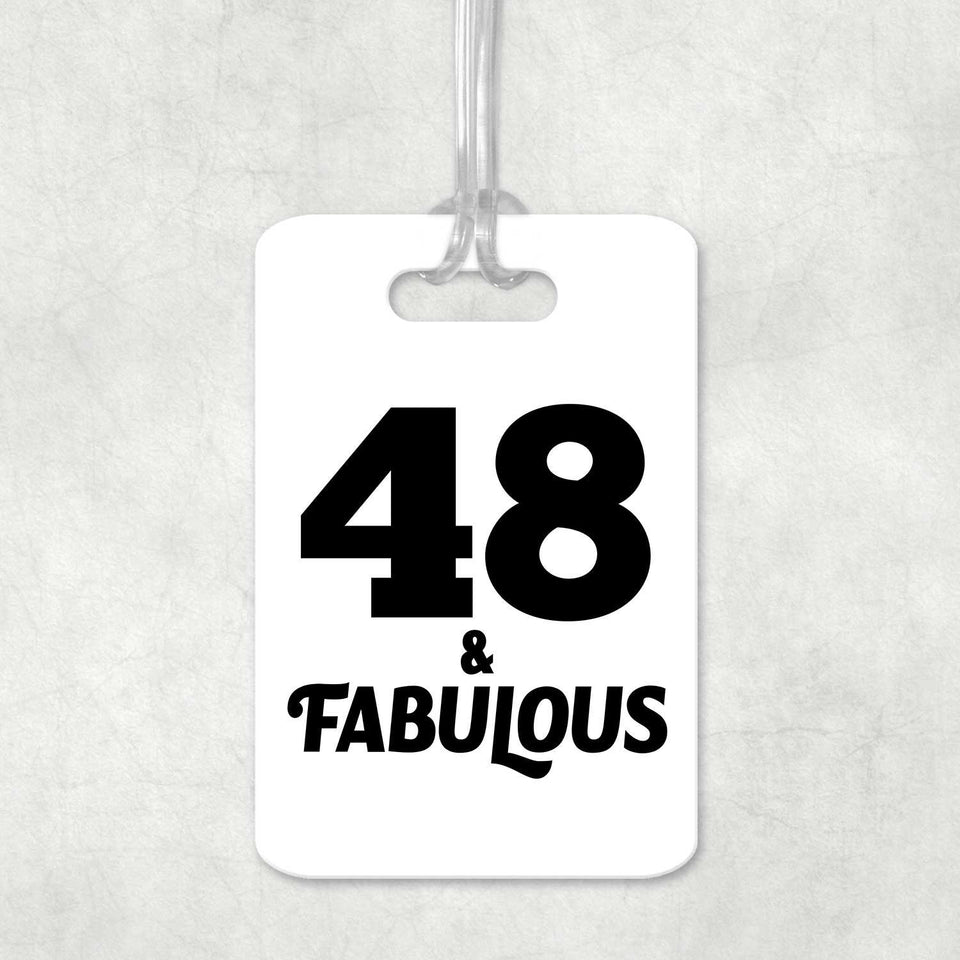 48th Birthday 48 & Fabulous - Luggage Bag Tag