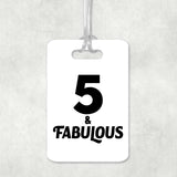 5th Birthday 5 & Fabulous - Luggage Bag Tag
