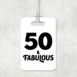 50th Birthday 50 & Fabulous - Luggage Bag Tag