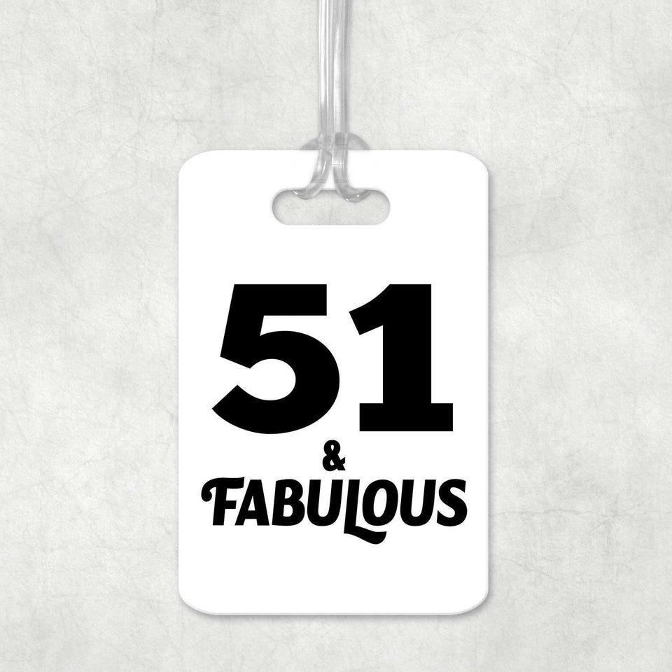 51st Birthday 51 & Fabulous - Luggage Bag Tag