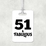 51st Birthday 51 & Fabulous - Luggage Bag Tag