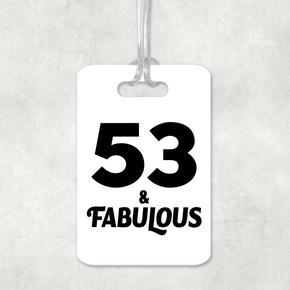 53rd Birthday 53 & Fabulous - Luggage Bag Tag