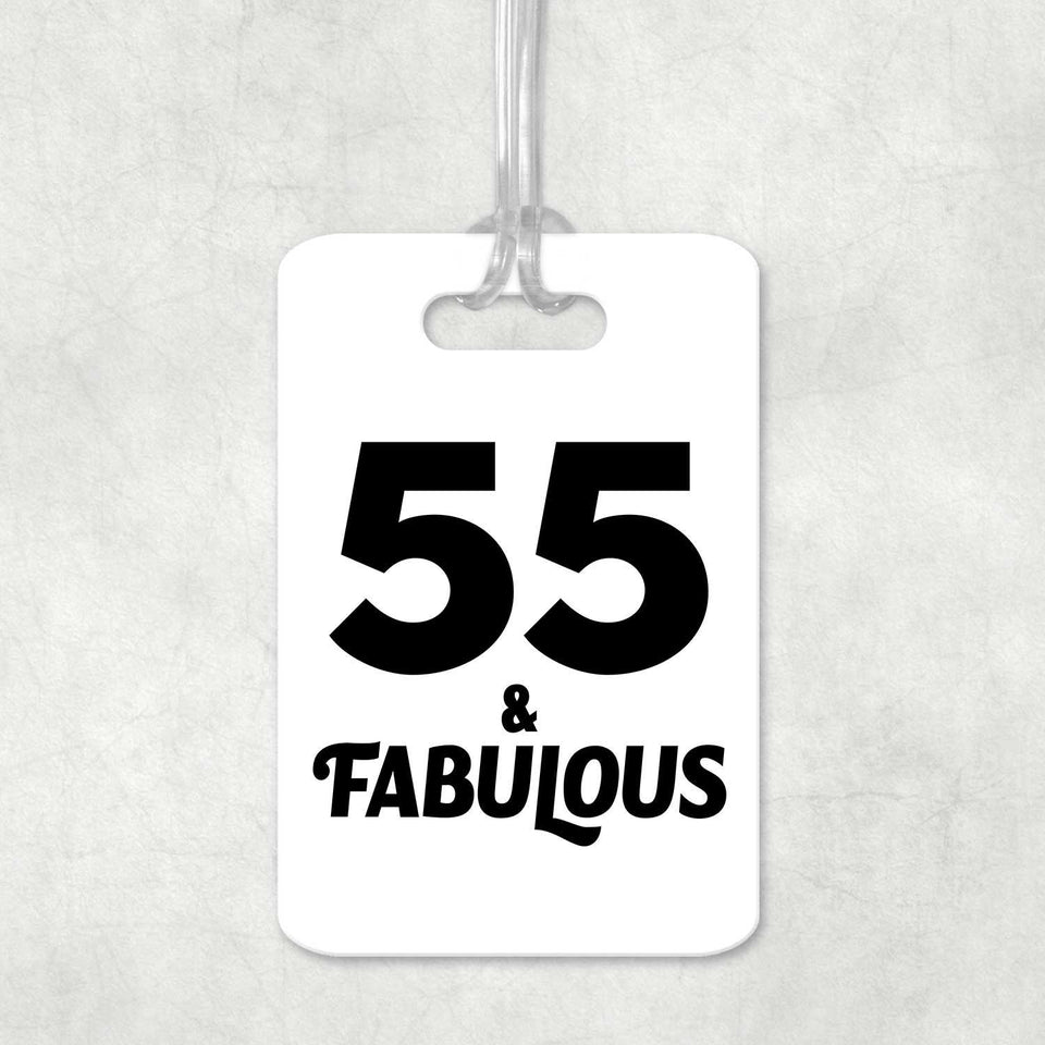 55th Birthday 55 & Fabulous - Luggage Bag Tag