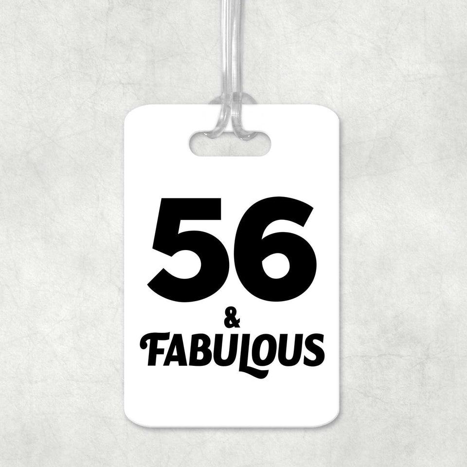 56th Birthday 56 & Fabulous - Luggage Bag Tag