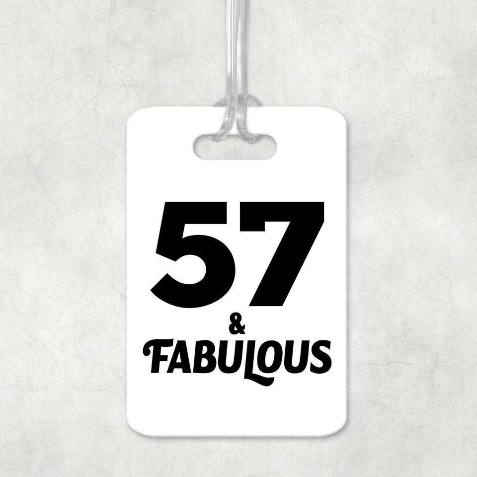 57th Birthday 57 & Fabulous - Luggage Bag Tag