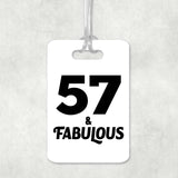 57th Birthday 57 & Fabulous - Luggage Bag Tag