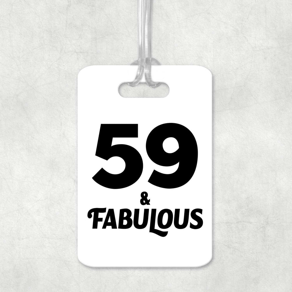 59th Birthday 59 & Fabulous - Luggage Bag Tag